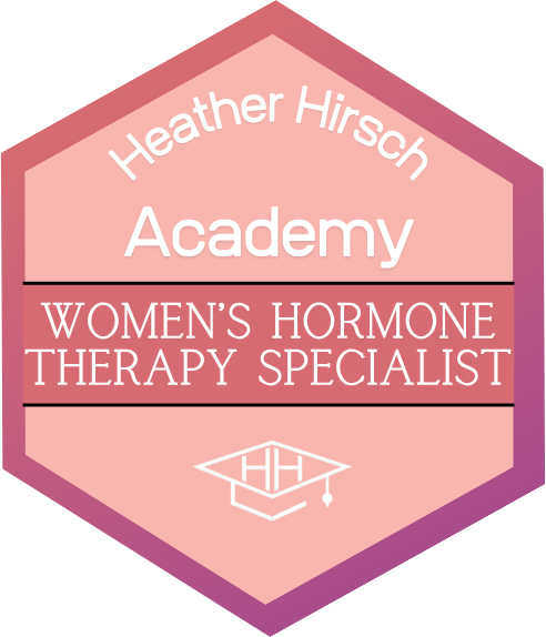 Heather Hirsch Academy Women’s Hormone Therapy Specialist